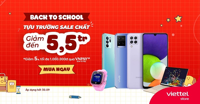 Back to School – Tựu trường Sale chất – Giảm ngay đến 5,5 triệu đồng