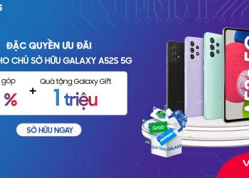 Đặc quyền ưu đãi dành riêng cho chủ sở hữu Galaxy A52s 5G