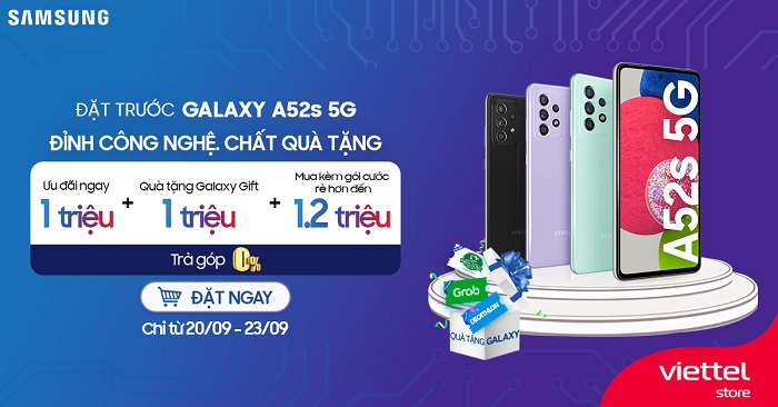 Đặt trước Galaxy A52s tại Viettel Store nhận quà lên đến 2 triệu
