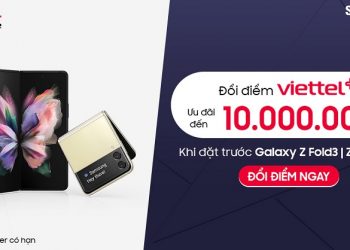Đổi điểm Viettel++ ưu đãi đến 10.000.000 đồng khi đặt trước Galaxy Z Fold3 5G & Z Flip3 5G