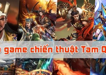 game chiến thuật Tam Quốc mobile