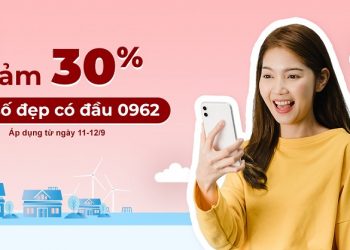 Giảm 30% SIM số đẹp có đầu 0962** khi mua tại Viettel Store