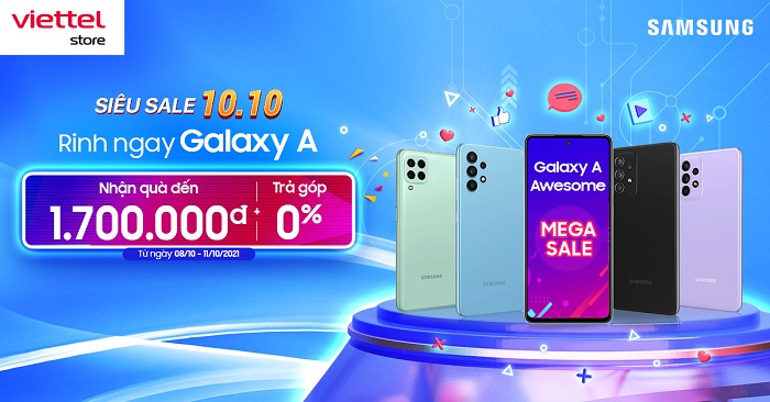Siêu sale 10/10 - Rinh ngay Galaxy A nhận quà đến 1.700.000 đồng