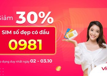 Giảm ngay 30% SIM số đẹp có đầu 0981** duy nhất trong 2 ngày cuối tuần