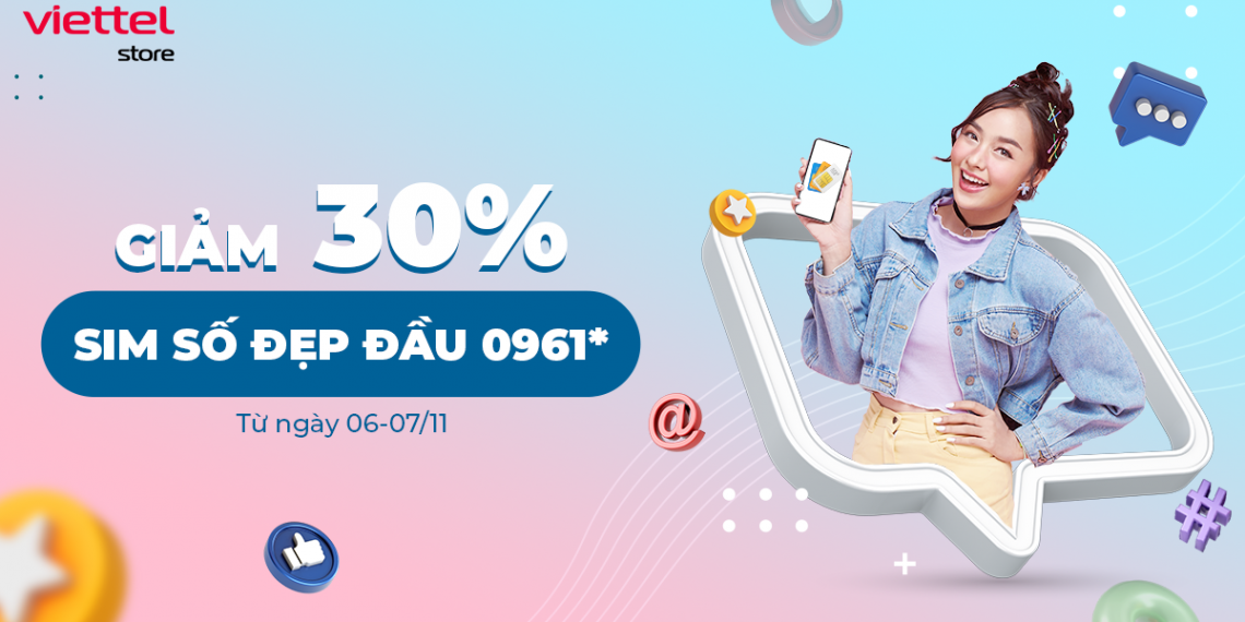 Giảm ngay 30% SIM số đẹp có đầu 0961** duy nhất trong 2 ngày cuối tuần