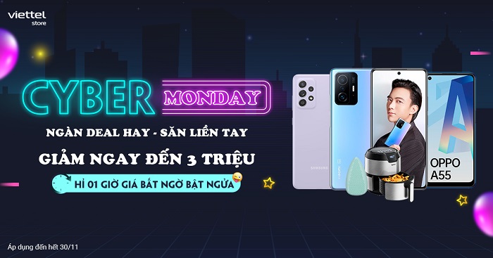 Cyber Monday - Ngàn deal hay - Săn liền tay - Giảm đến 3.000.000đ