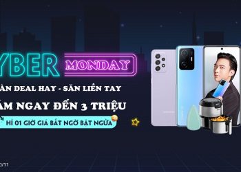 Cyber Monday - Ngàn deal hay - Săn liền tay - Giảm đến 3.000.000đ