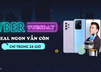 Cyber Tuesday: Deal ngon vẫn còn - Chỉ trong 24 giờ