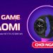 Minigame Xiaomi - Cơ hội nhận Xiaomi Mi Watch