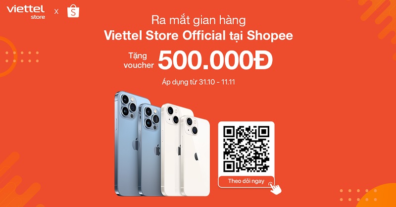Ra mắt gian hàng Viettel Store Official tại Shopee tặng voucher 500.000 đồng