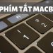 Cách xem các phím tắt trên MacBook