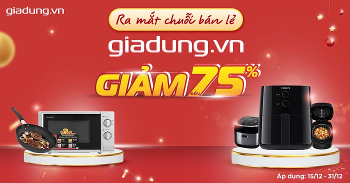Ra mắt chuỗi bán lẻ giadung.vn giảm đến 75% các sản phẩm gia dụng chính hãng