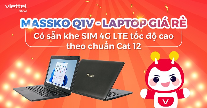 Massko Q1V - Laptop có khe cắm sim 4G LTE mới nhất 2021 ưu đãi cực hot tại Viettel Store 