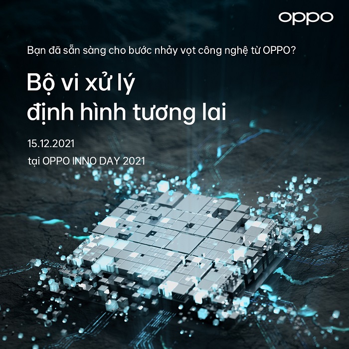 Khám phá bộ vi xử lý NPU chuyên dụng đầu tiên của OPPO tại OPPO INNO DAY 2021