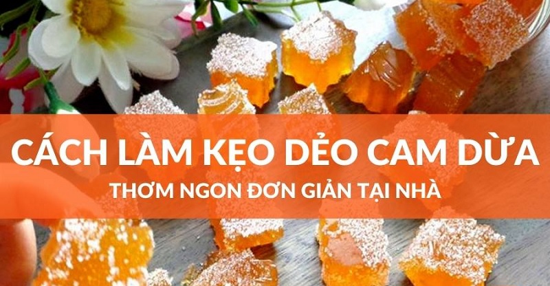 cách làm kẹo dẻo cam dừa