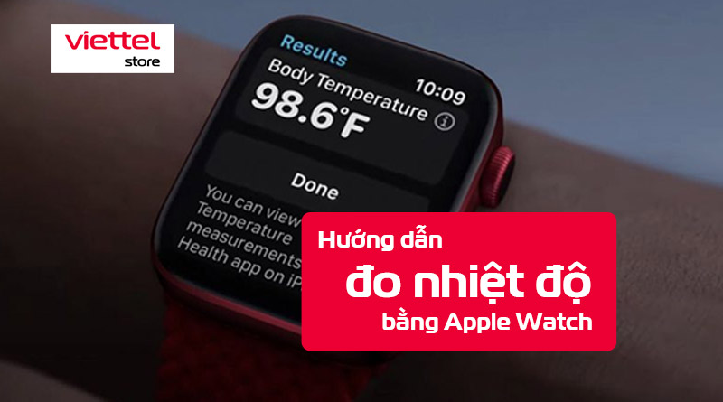 Cách đo nhiệt độ cơ thể bằng Apple Watch