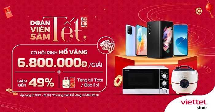 Mua smartphone, gia dụng, phụ kiện, SIM số tại Viettel Store nhận cơ hội rinh Hổ vàng tài lộc