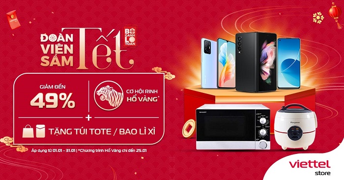 Bỏ gánh lo toan - Đoàn viên sắm Tết cùng Viettel Store: Giảm đến 49% cùng cơ hội rinh Hổ vàng