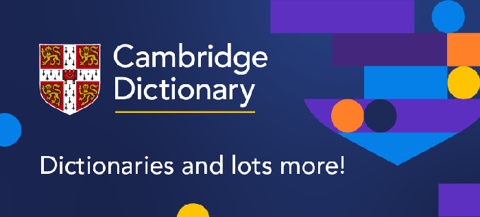 Cambridge Dictionary