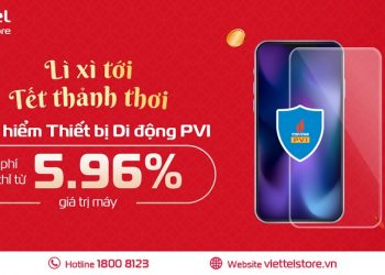 Lì xì tới – Tết thảnh thơi, Sắm Bảo hiểm thiết bị di động PVI chỉ từ 5,96% trên giá trị niêm yết máy