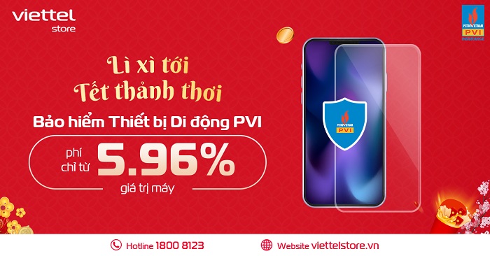 Lì xì tới - Tết thảnh thơi, Sắm Bảo hiểm thiết bị di động PVI chỉ từ 5,96% trên giá trị niêm yết máy