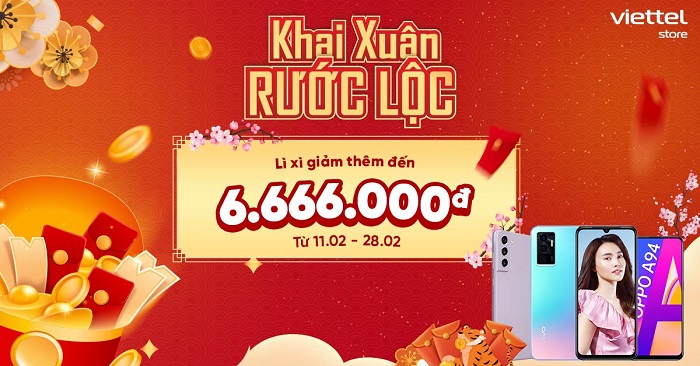Khai xuân rước lộc - Nhận lì xì giảm đến 6.666.000đ khi mua hàng tại Viettel Store