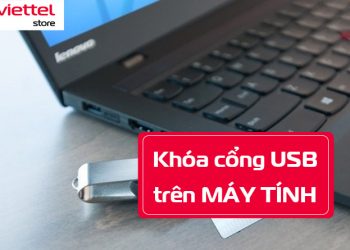 Cách khóa cổng USB trên máy tính