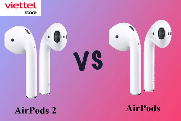 So sánh thời lượng Pin Airpods 2 và 1