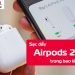 Sạc đầy AirPods 2 trong bao lâu?