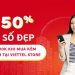 Giảm giá 50% SIM số đẹp tối đa 200.000đ khi mua kèm điện thoại tại Viettel Store