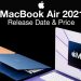 Macbook Air M2 2022 có gì mới: Đẹp hơn, mỏng hơn, vuông vắn hơn, sắc màu hơn và mạnh mẽ hơn