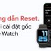 cài đặt lại Apple Watch