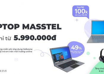 [Hotsale] Mở bán Laptop giáo dục Masstel – Tặng ứng dụng độc quyền Safezone quản lý trẻ em trên môi trường Online