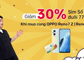 Ưu đãi giảm 30% SIM số đẹp đuôi 77 khi mua cùng OPPO Reno 7 Z | Reno7 5G tại Viettel Store
