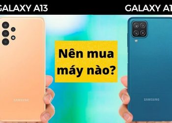 So sánh Samsung Galaxy A13 và Galaxy A12
