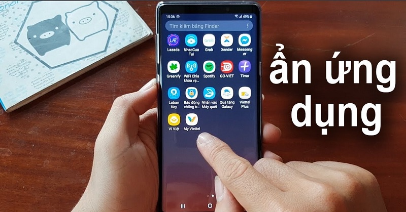 Hướng dẫn cách ẩn ứng dụng trên Samsung cực kỳ hiệu quả, đơn giản