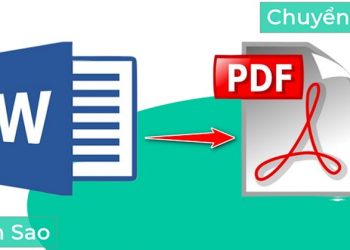 Cách chuyển Word sang PDF đơn giản, dễ thực hiện