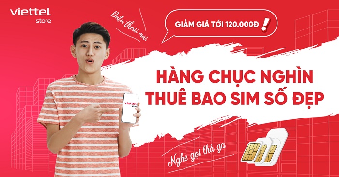Giảm giá tới 120.000đ hàng chục nghìn thuê bao SIM số đẹp tại Viettel Store