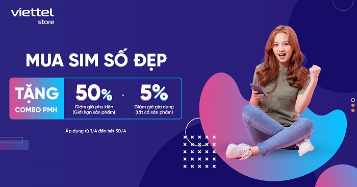Mua SIM số đẹp tặng Combo PMH giảm giá 50% phụ kiện, 5% sản phẩm gia dụng