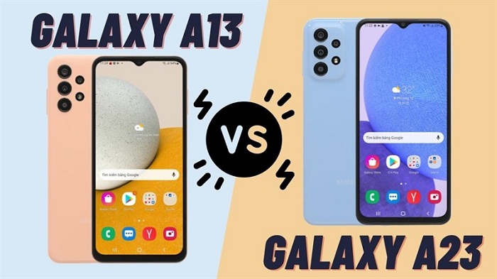 So sánh Galaxy A13 và Galaxy A23