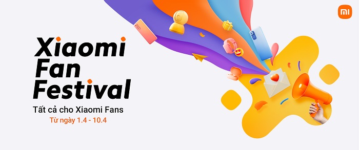Xiaomi Fan Festival - Tất cả cho Xiaomi Fan