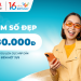 Mua sim số đẹp trị giá từ 180.000đ – Nhận cơ hội vi vu du lịch nhân dịp sinh nhật Viettel Store