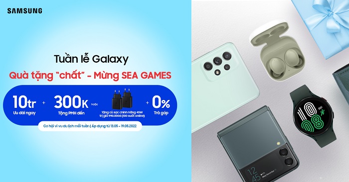 Tuần lễ Galaxy - Quà tặng "chất" - Mừng SEA GAMES