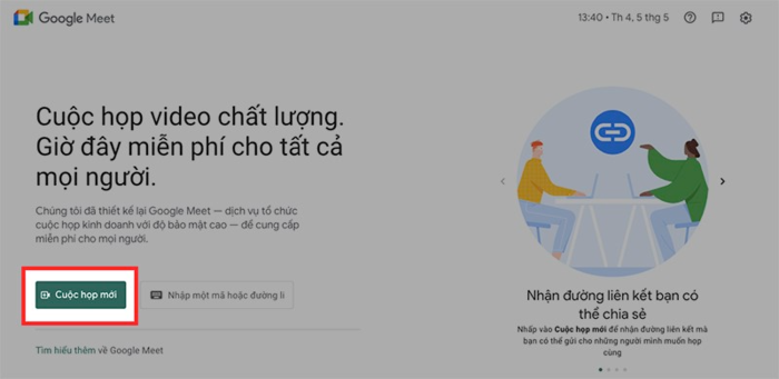 Mở Google Meet trên máy tính, chọn Cuộc họp mới
