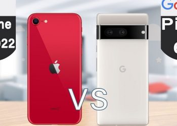 So sánh Google Pixel 6a và iPhone SE 2022: Đâu là lựa chọn tốt hơn trong phân khúc tầm trung?