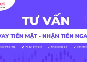 Tiền mặt liền tay, thỏa ngay mong đợi – Tới Viettel Store vay tiền mặt Mcredit ngay hôm nay