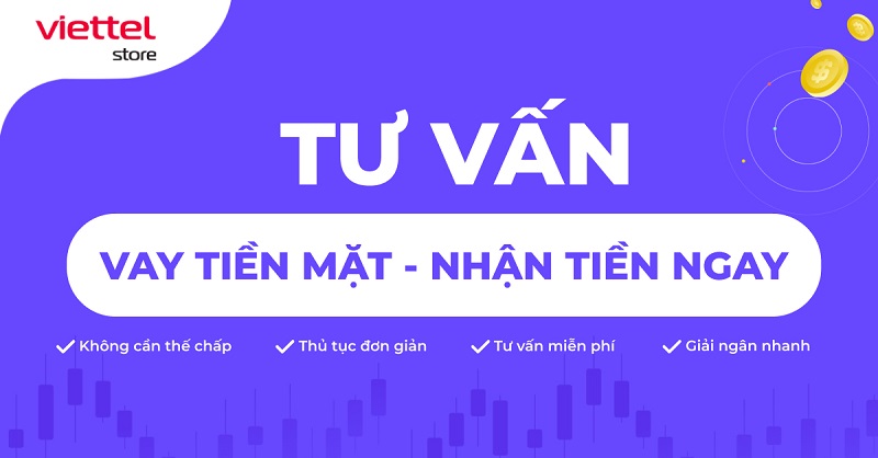 Tiền mặt liền tay, thỏa ngay mong đợi – Tới Viettel Store vay tiền mặt Mcredit ngay hôm nay