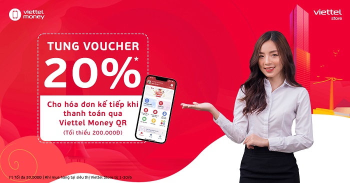 Nhận voucher giảm 20% cho hóa đơn kế tiếp khi thanh toán qua Viettel Money QR