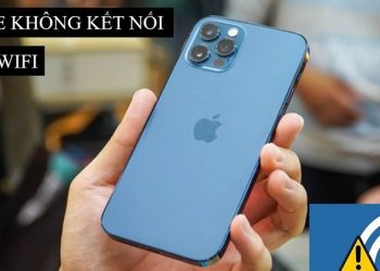 Nguyên nhân và cách khắc phục lỗi iPhone không kết nối được Wifi