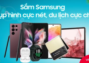 Sắm Samsung – Chụp hình cực nét, du lịch cực chill – Cơ hội vi vu du lịch mỗi tuần